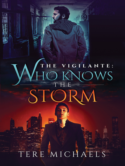 Title details for Who Knows the Storm by Tere Michaels - Available